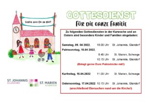 Gottesdienste für die ganze Familie von Palmsonntag bis Ostern