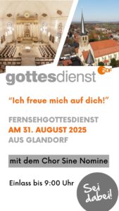 Rund um den Fernsehgottesdienst am 31. August